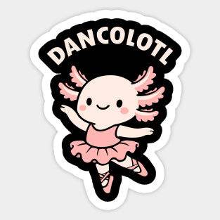 Dancolotl Axolotl Ballerina Sticker